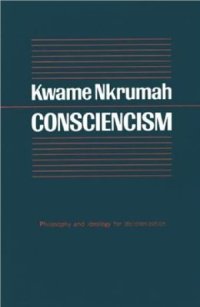 cover of the book Consciencism: Philosophy and Ideology for De-Colonization