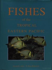 cover of the book Fishes of the tropical eastern Pacific