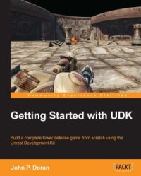 cover of the book Getting Started with UDK: Build a complete tower defense game from scratch using the Unreal Development Kit