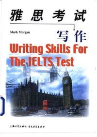 cover of the book Writing Skills for the IELTS Test