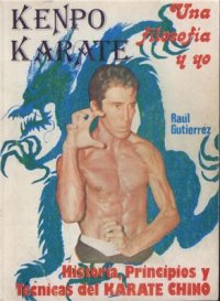 cover of the book Kenpo Karate: Una Filosofia y Yo. Historia, principios y tecnicas del Karate chino