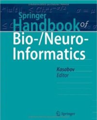 cover of the book Springer Handbook of Bio-/Neuro-Informatics