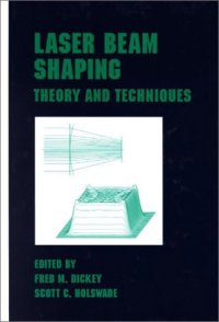 cover of the book Laser beam shaping: theory and techniques