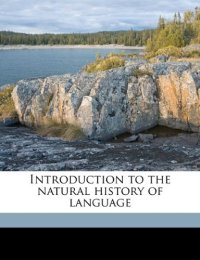 cover of the book Introduction to natural history of language