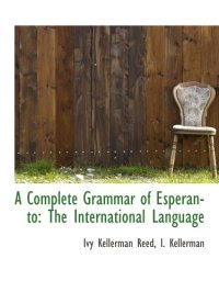 cover of the book A complete grammar of esperanto, an international language