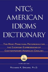 cover of the book NTC's American idioms dictionary