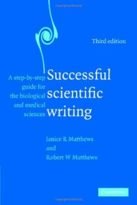 cover of the book Successful scientific writing: a step-by-step guide for the biological and medical sciences