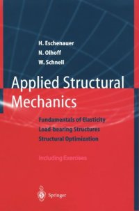 cover of the book Applied structural mechanics: fundamentals of elasticity, load-bearing structures, structural optimization: including exercises