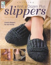 cover of the book Knit a Dozen Plus Slippers