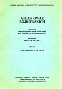 cover of the book Atlas gwar bojkowskich. T. 6. Cz. 2. Wstęp, wykazy i komentarze do map 296-351