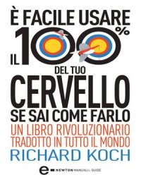 cover of the book È facile usare il 100% del tuo cervello se sai come farlo