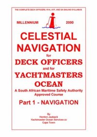 cover of the book Celestial navigation for deck officers and for yachtmasters ocean: A south african maritime safety authority. Part 1 - Navigation