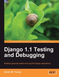 cover of the book Django 1.1 Testing and Debugging (Source Code)