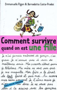 cover of the book Comment survivre quand on est une fille