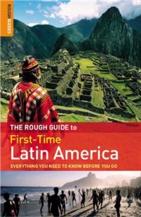 cover of the book The Rough Guide to First-Time Latin America