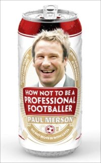 cover of the book How Not to Be a Professional Footballer