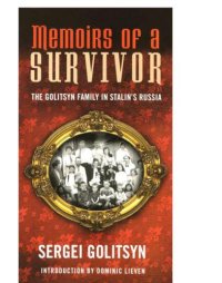 cover of the book Memoirs of a Survivor. The Glolitsyn Family in Stalin's Russia