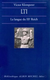 cover of the book LTI, la langue du IIIe Reich: Carnets d'un philologue