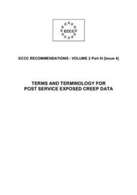 cover of the book ECCCrecommendations - vol. 2 part 3 - Terms and terminology for post service exposed creep data - 2005 - 44 p