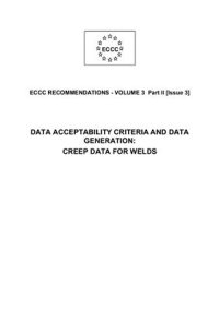 cover of the book ECCC recommendations - vol. 3 part 2 - Data acceptability criteria and data generation: creep data for welds - 2005 - 54 p