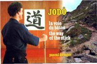 cover of the book Jodô: La voie du bâton / The way of the stick