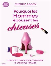 cover of the book Pourquoi les hommes épousent les chieuses