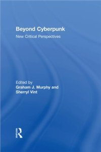 cover of the book Beyond Cyberpunk: New Critical Perspectives