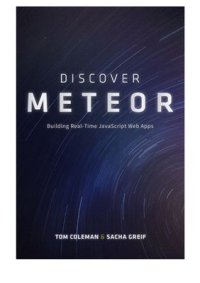 cover of the book Discover Meteor: Building Real-Time JavaScript Web Apps