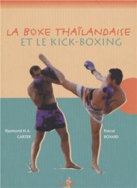 cover of the book La boxe thaïlandaise et le kick-boxing