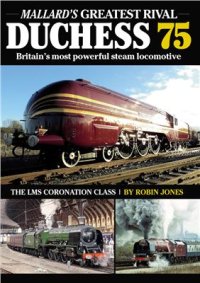 cover of the book Duchess 75: Mallard’s Greatest Rival