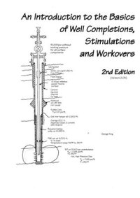 cover of the book An Introduction to the Basics of Well Completion, Stimulations and Workovers