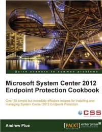 cover of the book Microsoft System Center 2012 Endpoint Protection Cookbook