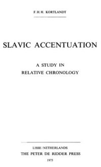 cover of the book Slavic Accentuation: A Study in Relative Chronology