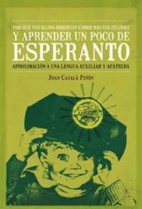 cover of the book Por qué tus hijos deberían comer más coliflores y aprender un poco de esperanto