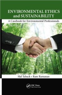 cover of the book Environmental Ethics and Sustainability: A Casebook for Environmental Professionals