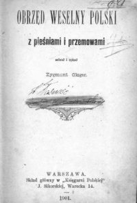 cover of the book Obrzęd weselny polski z pieśniami i przemowami