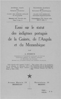 cover of the book Essai sur le statut des indigènes portugais de la Guinée, de l'Angola et du Mozambique