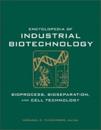 cover of the book Encyclopedia of Industrial Biotechnology, Bioprocess, Bioseparation, and Cell Technology, 7 Volume Set (Part II)