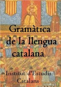 cover of the book Gramàtica de la llengua catalana