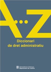 cover of the book Diccionari de dret administratiu