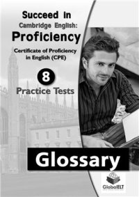 cover of the book Succeed In Cambridge English: Proficiency 8 Practice Tests - Glossary