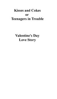 cover of the book Kisses and Cokes. Valentine's Day Love Story (A1)