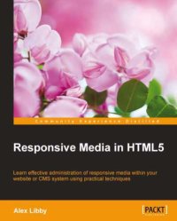 cover of the book Responsive Media in HTML5: Learn effective administration of responsive media within your website or CMS system using practical techniques