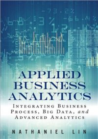 cover of the book Applied Business Analytics: Integrating Business Process, Big Data, and Advanced Analytics