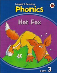 cover of the book Hot Fox (Ladybird Reading Phonics. Books 3)