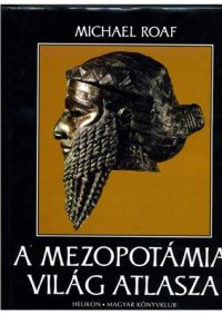 cover of the book A mezopotámiai világ atlasza