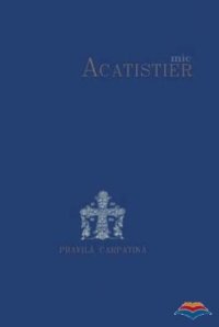 cover of the book Mic acatistier: Pravilă Carpatină