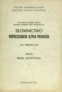 cover of the book Słownictwo współczesnego języka polskiego. Tom 4. Cz. 1. Proza artystyczna