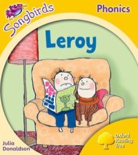 cover of the book Leroy. Oxford Reading Tree: Level 5. Songbirds Phonics