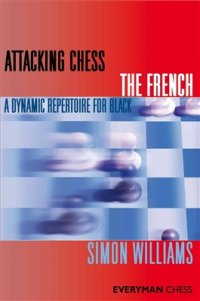 cover of the book Attacking Chess - The French. A Dynamic Repertoire for Black